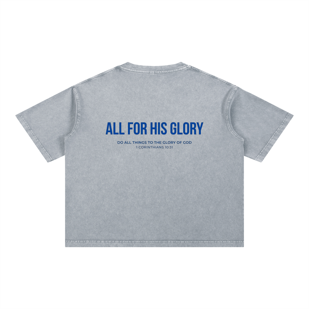 ALL FOR HIS GLORY-MINERAL WASH CROPPED BOXY TEE