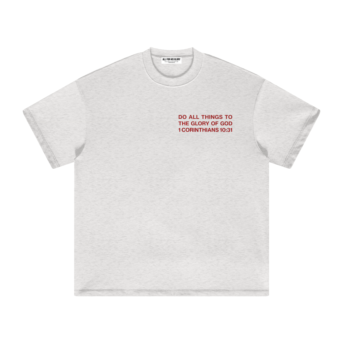 ALL FOR HIS GLORY-HEAVY OVERSIZED FIT