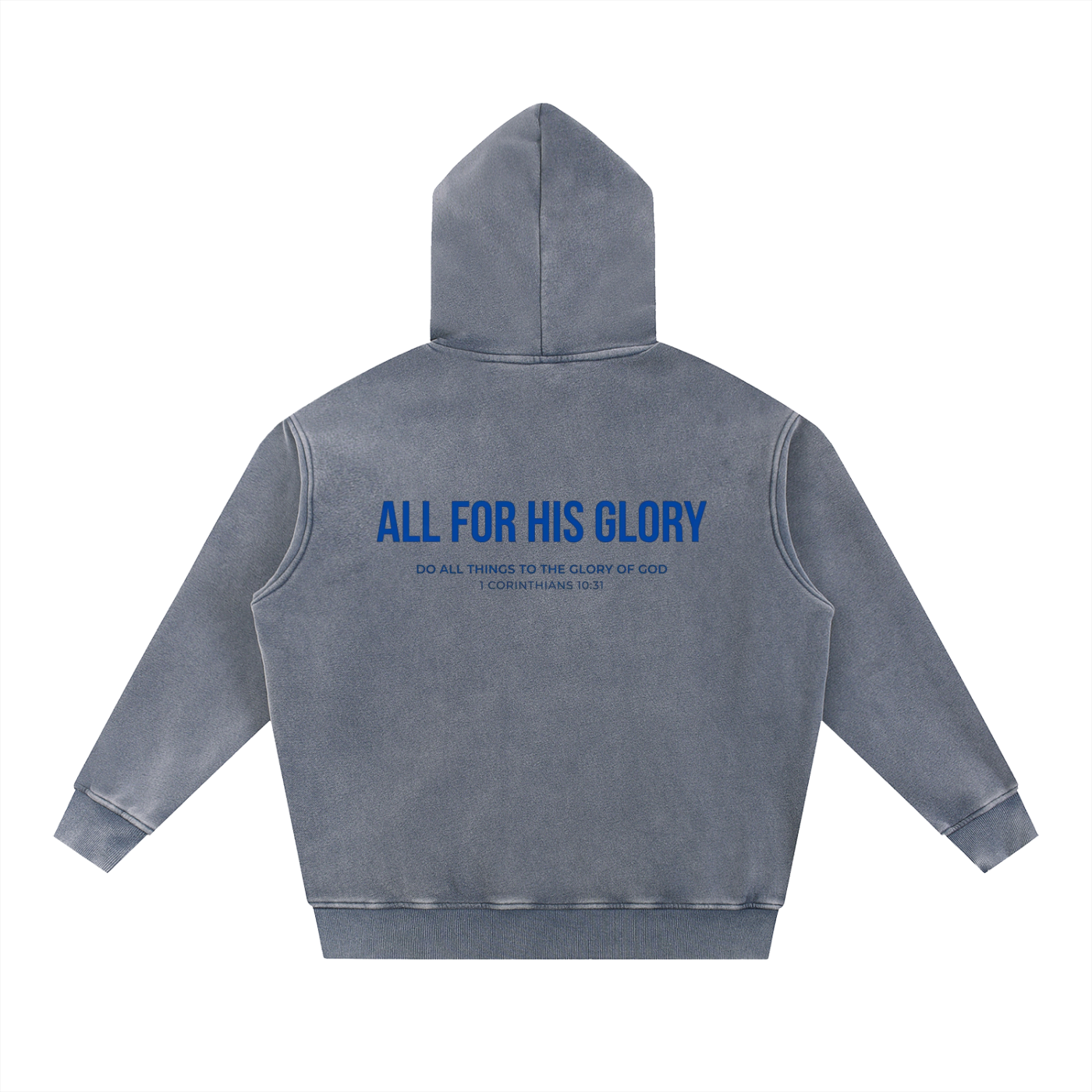 ALL FOR HIS GLORY-SNOW WASH HOODIE