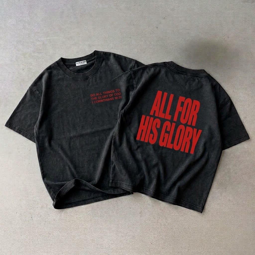 ALL FOR HIS GLORY-HEAVY OVERSIZED FIT