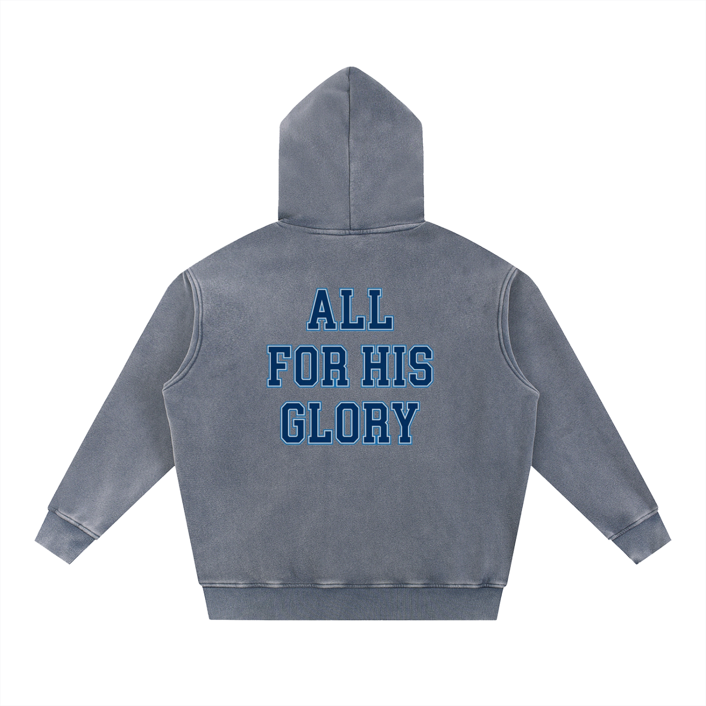 ALL FOR HIS GLORY-SNOW WASH HOODIE